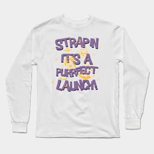 It`s A Purrfect Launch Long Sleeve T-Shirt